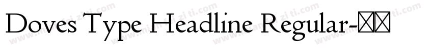 Doves Type Headline Regular字体转换